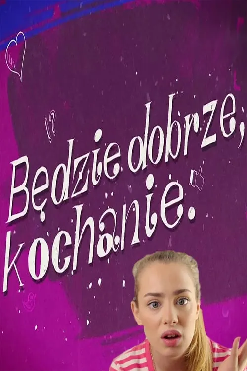 Będzie dobrze, kochanie (сериал)