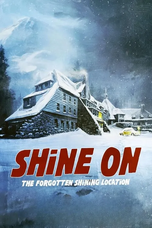 Shine On: The Forgotten Shining Location (movie)