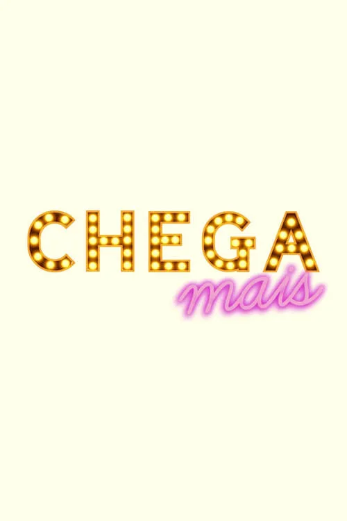 Chega Mais (series)