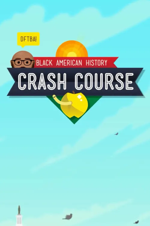 Crash Course Black American History (series)