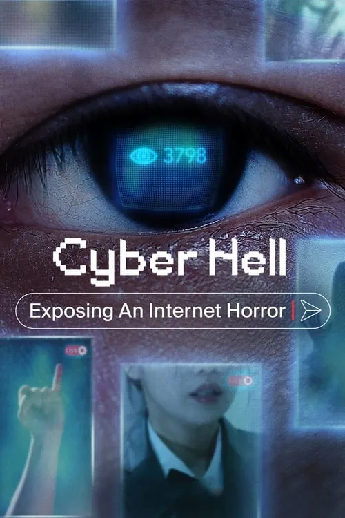 Cyber Hell: Exposing an Internet Horror (movie)