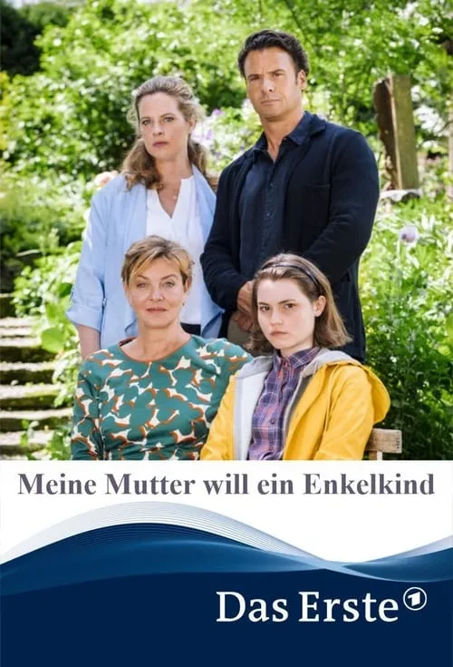 Meine Mutter will ein Enkelkind (фильм)