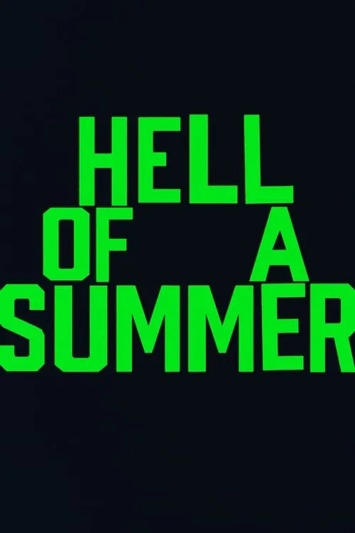 Hell of a Summer (фильм)