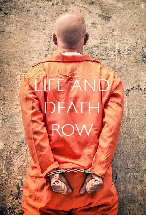 Life and Death Row (сериал)