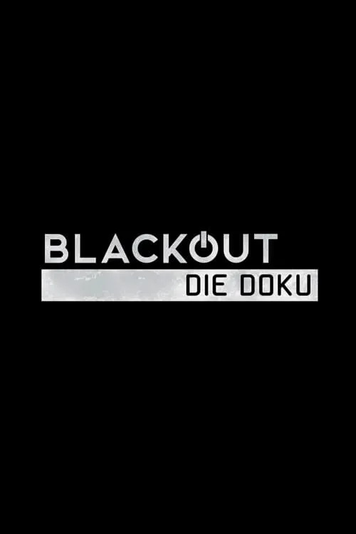 Blackout - Die Doku (movie)