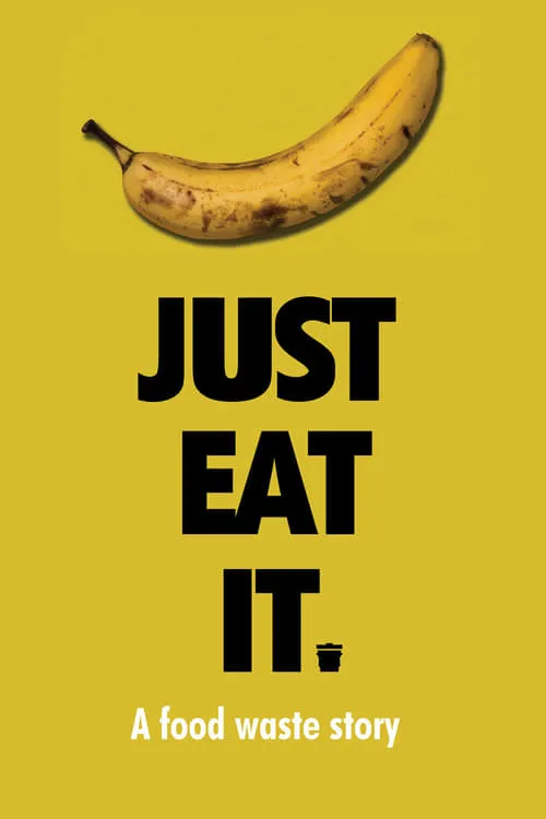 Just Eat It: A Food Waste Story (фильм)