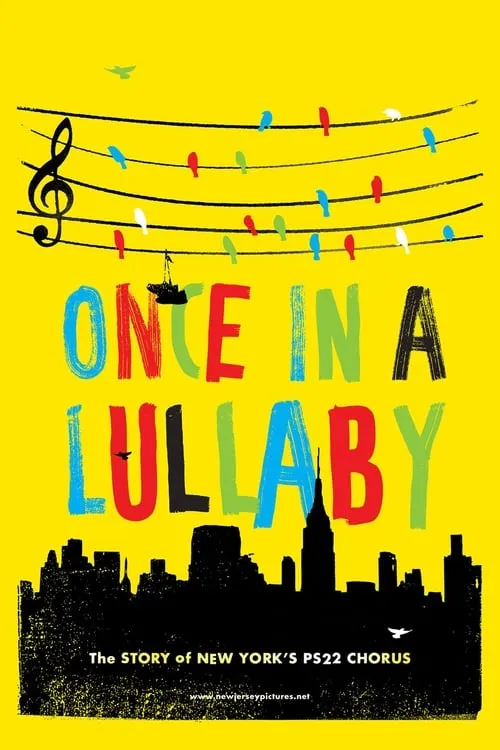 Once in a Lullaby: The PS22 Chorus Story (movie)