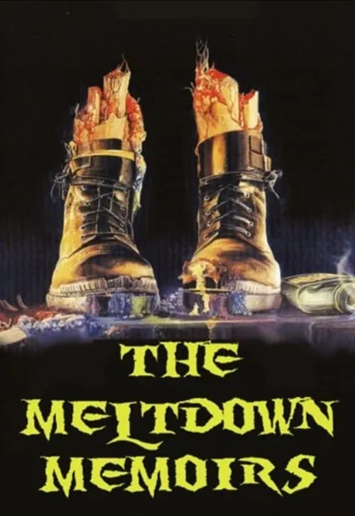 The Meltdown Memoirs (movie)