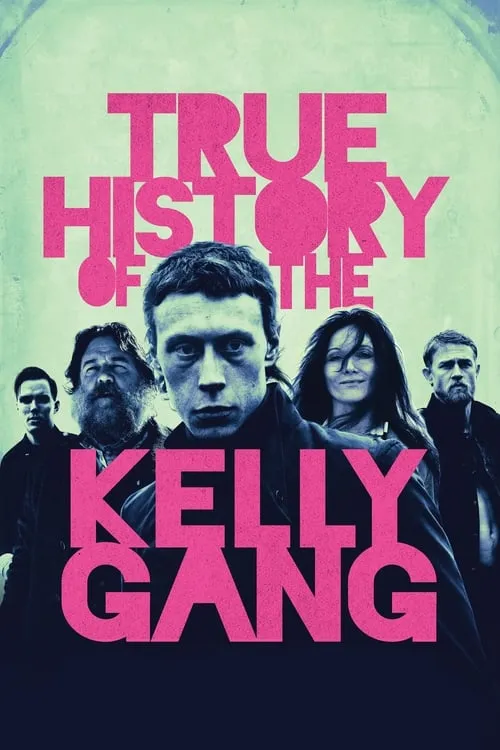 True History of the Kelly Gang (movie)