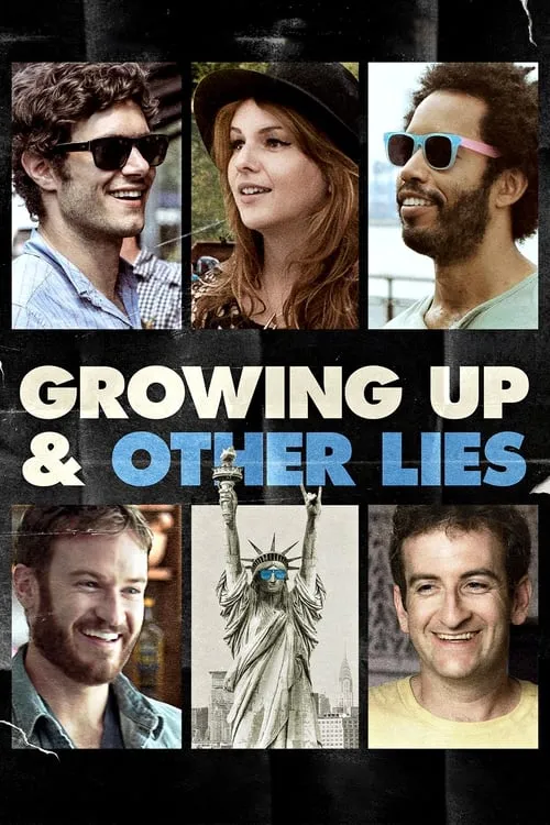 Growing Up and Other Lies (фильм)