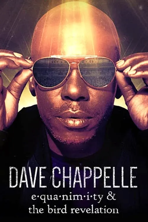 Dave Chappelle: Equanimity & The Bird Revelation (series)