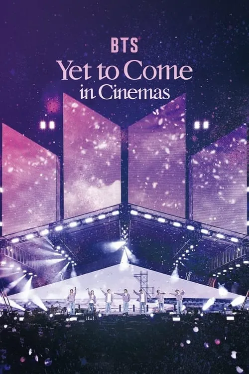 BTS: Yet to Come in Cinemas (movie)