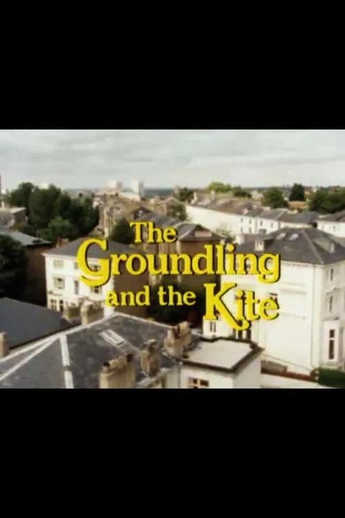 The Groundling and the Kite (фильм)