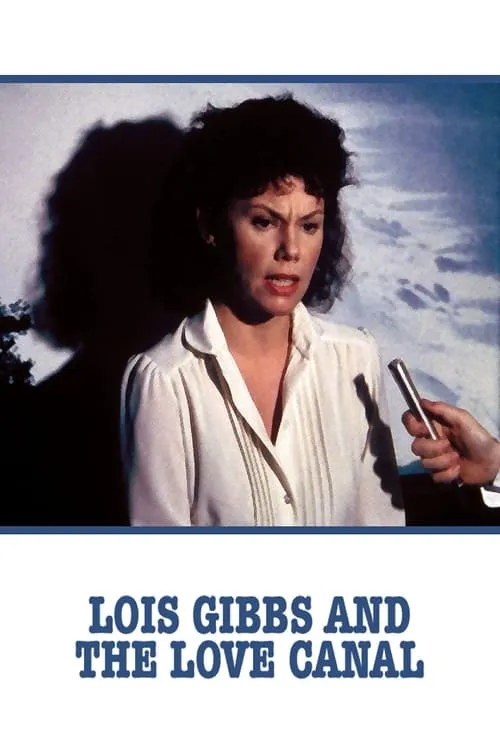 Lois Gibbs and the Love Canal (movie)