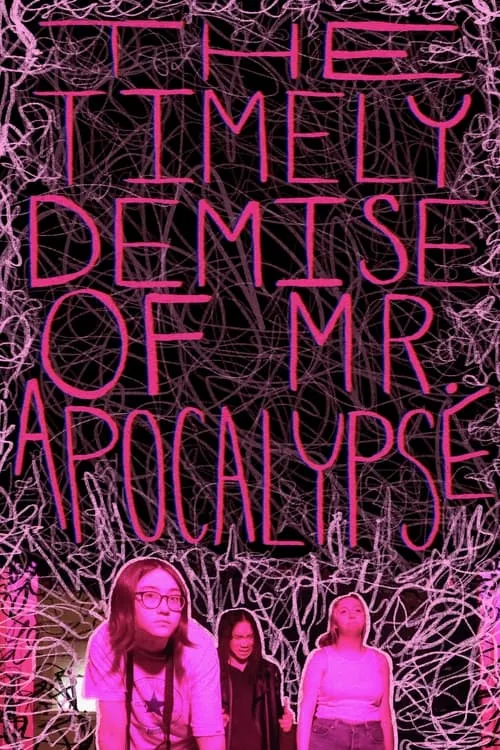 The Timely Demise of Mr. Apocalypse (фильм)