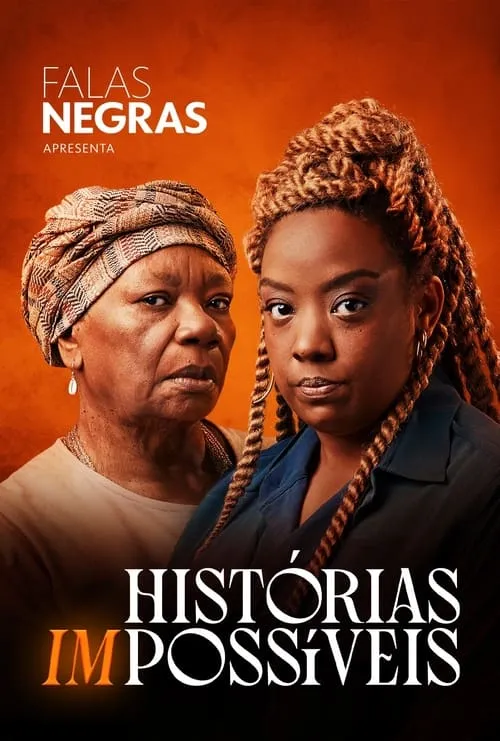 Falas Negras: Histórias (Im)possíveis (movie)