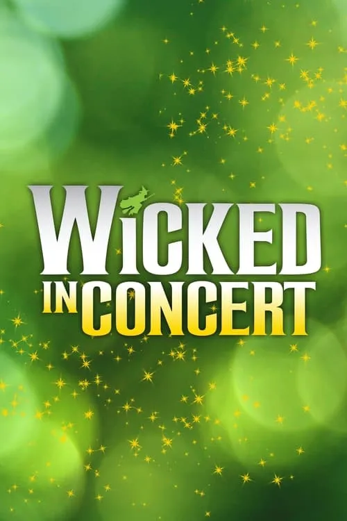 Wicked in Concert: A Musical Celebration of the Iconic Broadway Score (фильм)