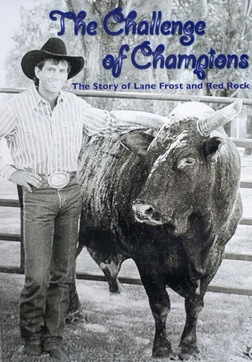 The Challenge of Champions: The Story of Lane Frost and Red Rock (movie)