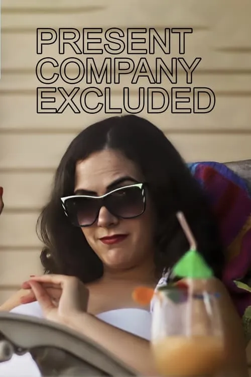 Present Company Excluded (movie)