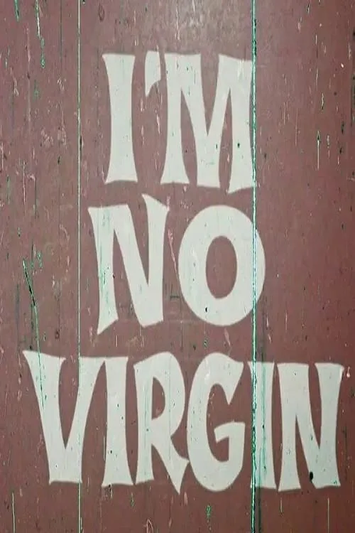 I'm No Virgin (фильм)