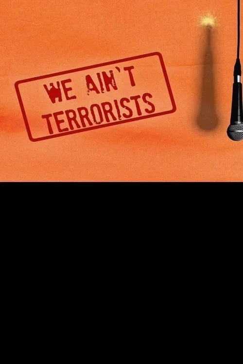 We Ain't Terrorists (movie)