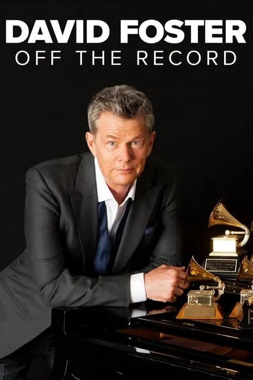 David Foster: Off the Record (movie)