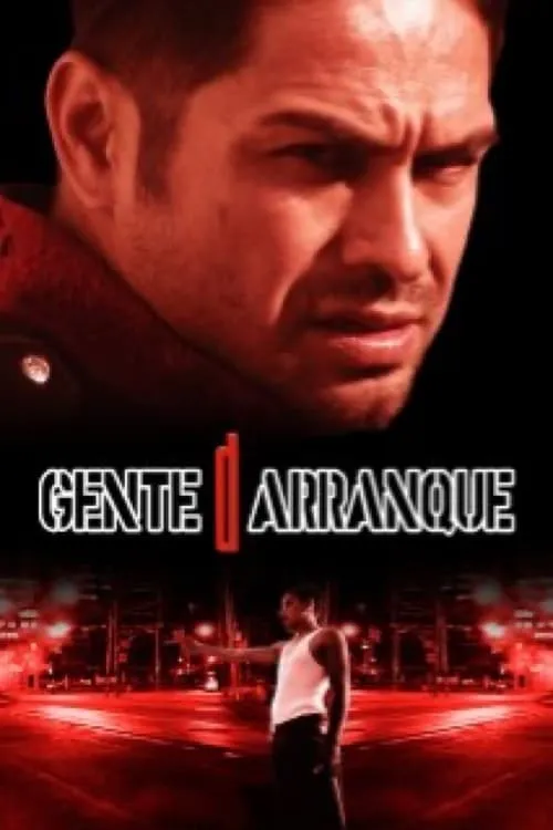 Gente De Arranque (movie)