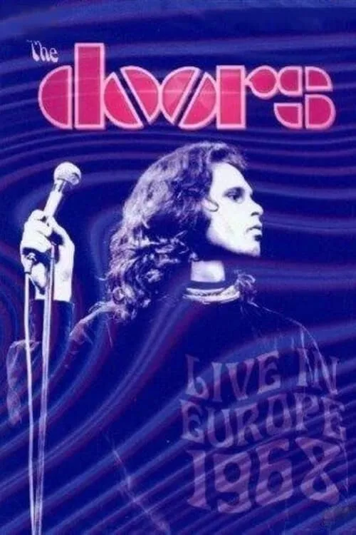 The Doors: Live in Europe 1968 (movie)