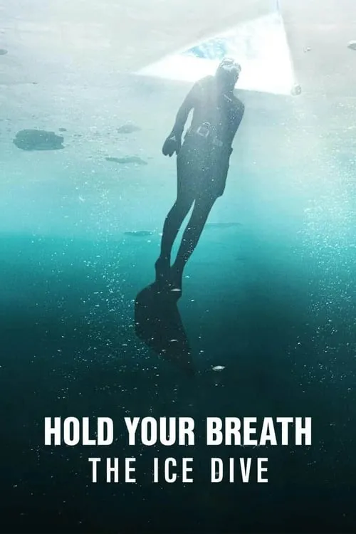 Hold Your Breath: The Ice Dive (movie)