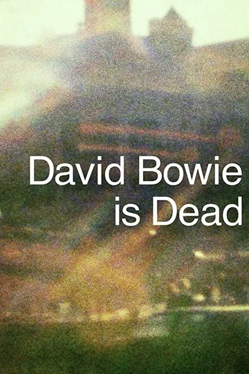 David Bowie Is Dead (movie)