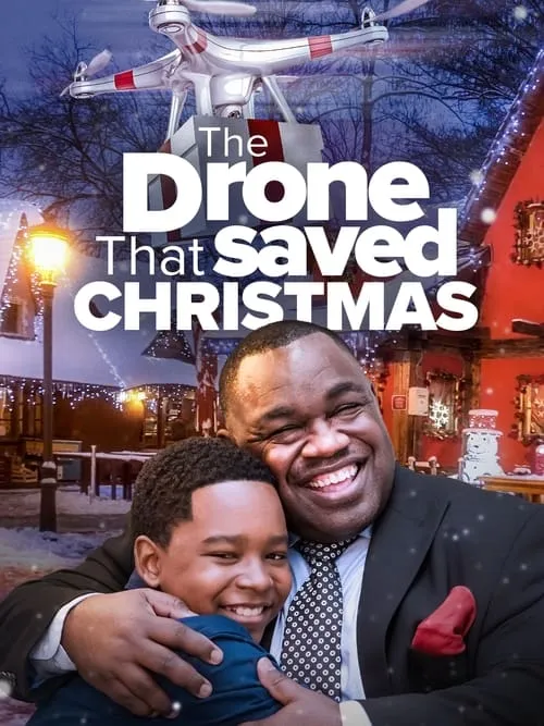 The Drone that Saved Christmas (фильм)