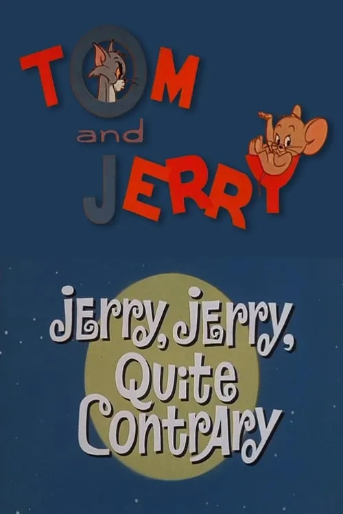 Jerry, Jerry, Quite Contrary (movie)