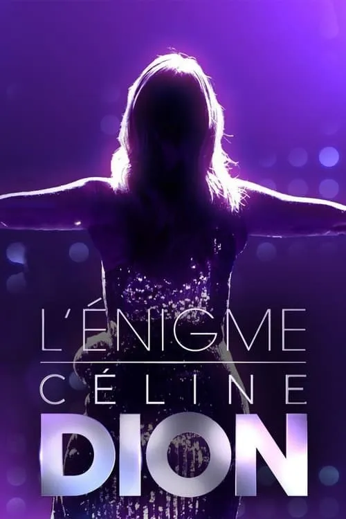 L'énigme Céline Dion (movie)