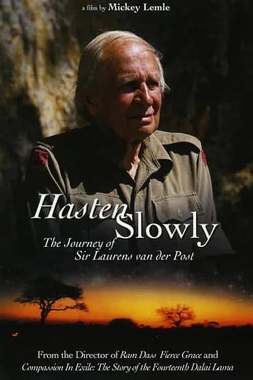 Hasten Slowly: The Journey of Sir Laurens van der Post (фильм)