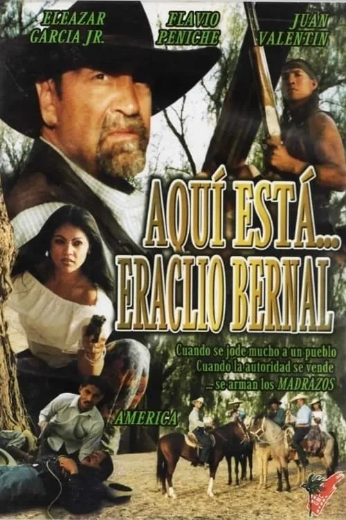 Aquí está... Eraclio Bernal (movie)