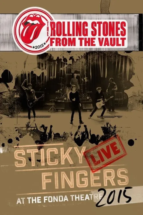 The Rolling Stones: From the Vault - Sticky Fingers Live at the Fonda Theatre 2015 (movie)