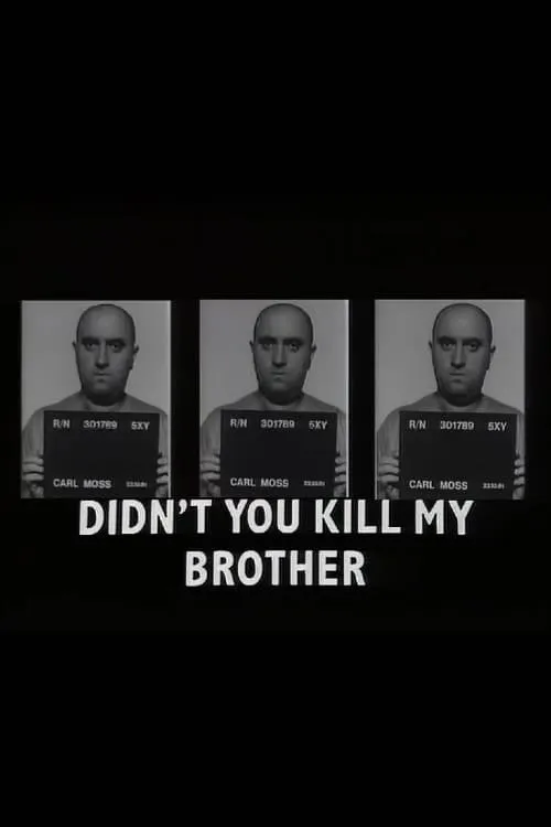 Didn't You Kill My Brother? (фильм)