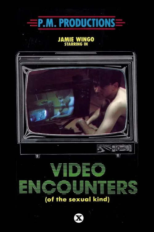 Video Encounters (of the Sexual Kind) (movie)