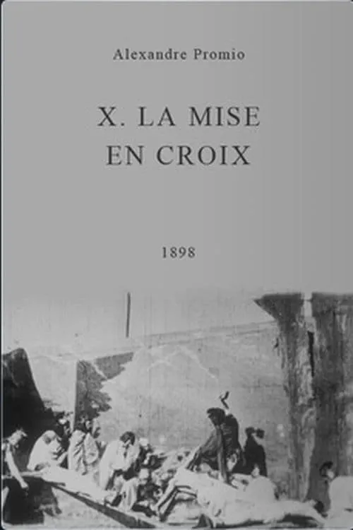 X. La mise en croix (movie)