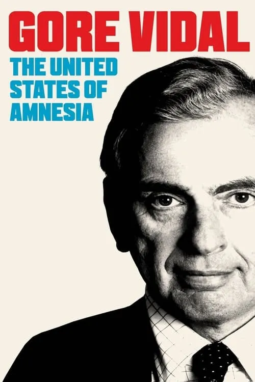 Gore Vidal: The United States of Amnesia (movie)