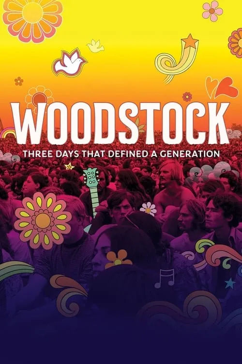 Woodstock: Three Days That Defined a Generation (movie)