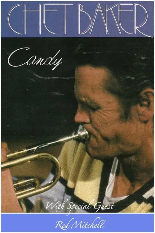 Chet Baker: Candy (movie)