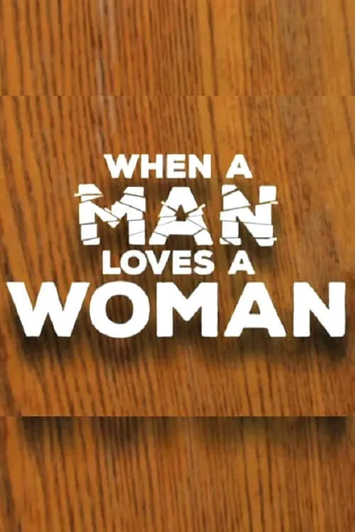 When a Man Loves a Woman (фильм)