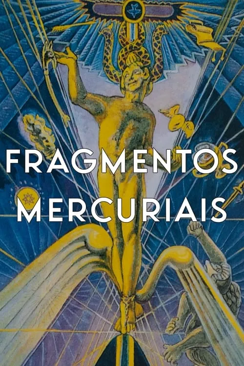 Mercurial Fragments (movie)