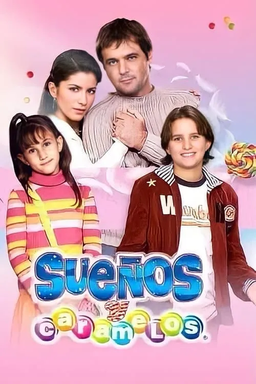 Sueños y Caramelos (сериал)