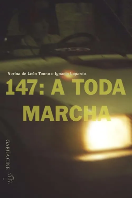 147: A toda marcha (фильм)