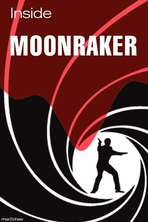 Inside 'Moonraker' (movie)