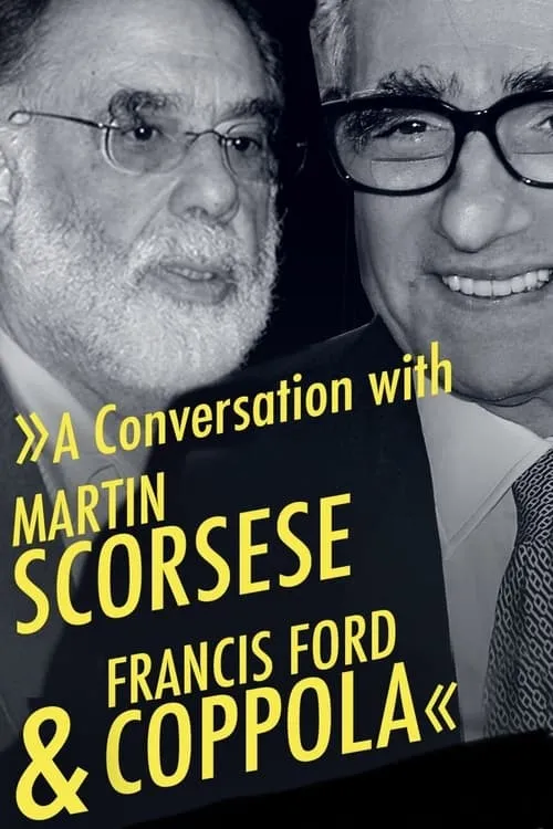 A Conversation with Martin Scorsese & Francis Ford Coppola (movie)