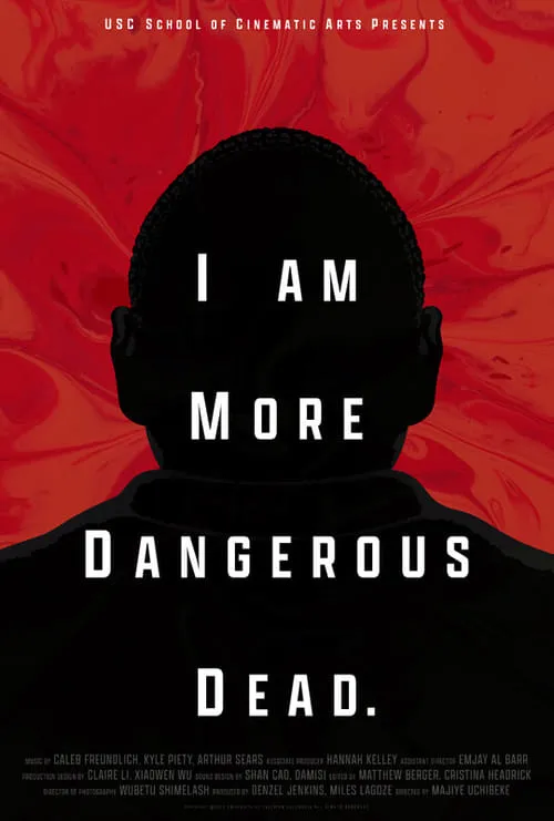 I Am More Dangerous Dead (movie)