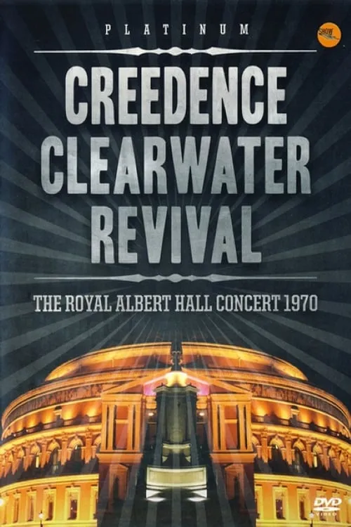 Creedence Clearwater Revival: The Royal Albert Hall Concert 1970 (movie)